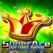 jojo rabbit dublado assistir online