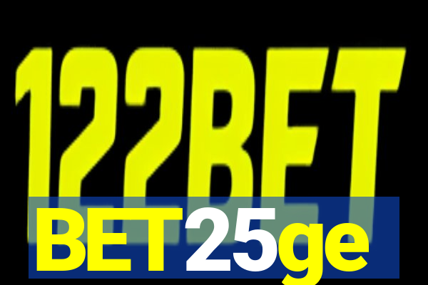 BET25ge