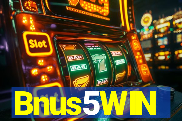 Bnus5WIN