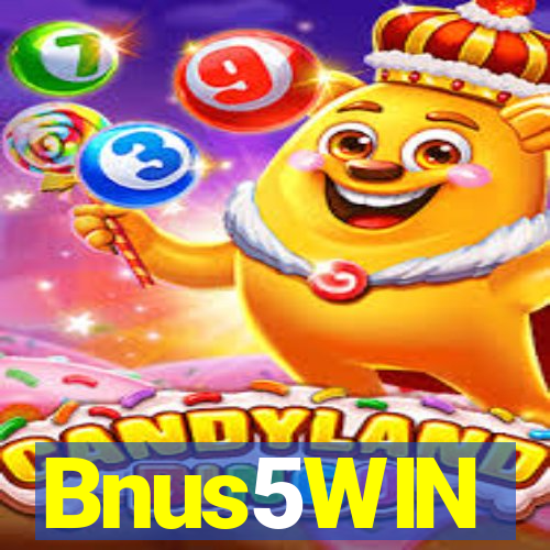 Bnus5WIN