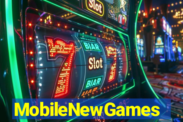 MobileNewGames