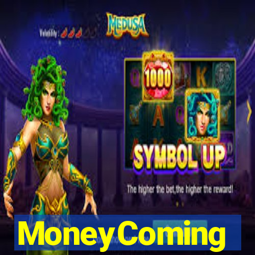 MoneyComing