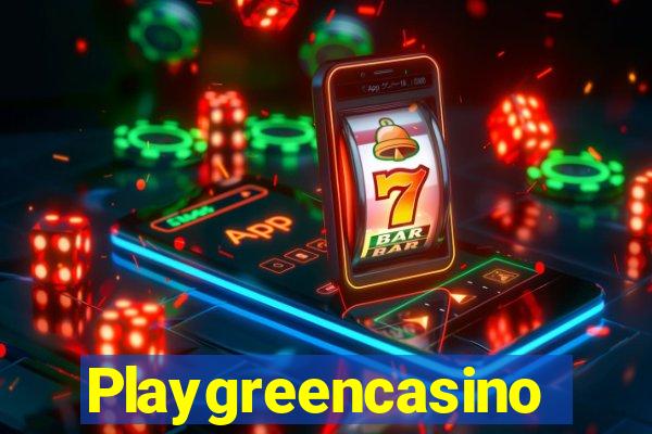 Playgreencasino