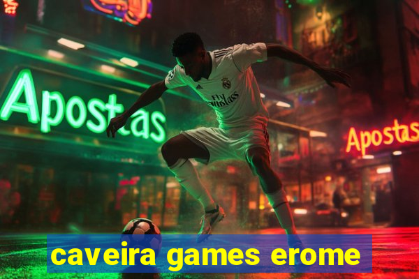 caveira games erome