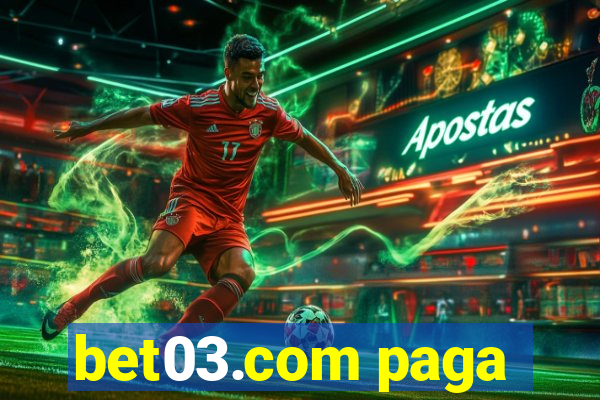 bet03.com paga