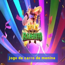 jogo de carro de menina