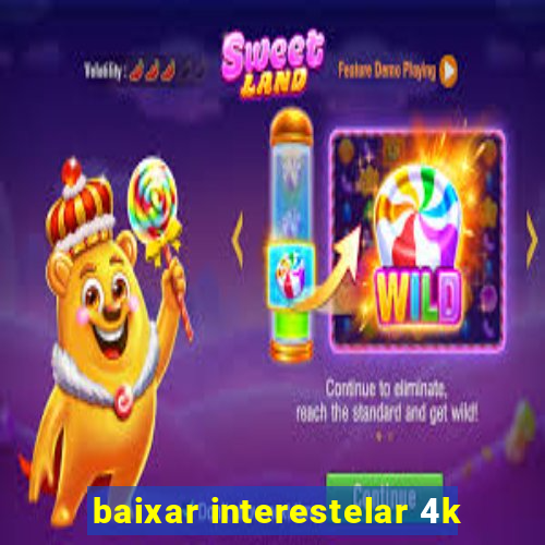 baixar interestelar 4k