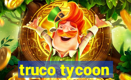 truco tycoon