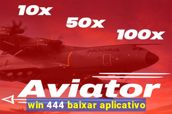 win 444 baixar aplicativo