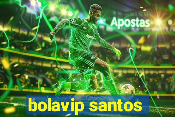 bolavip santos