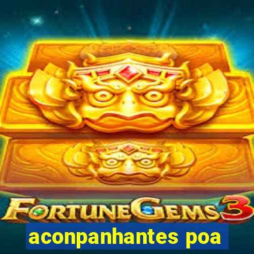 aconpanhantes poa