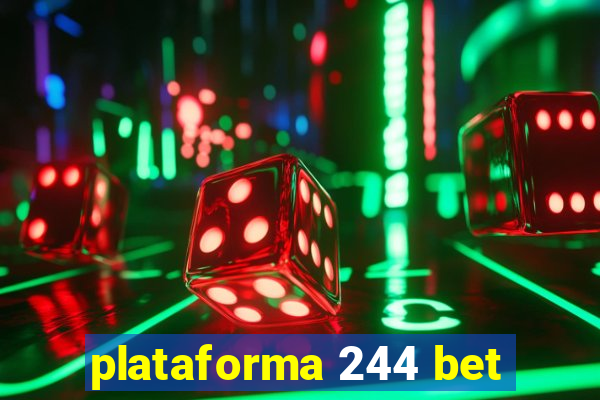 plataforma 244 bet