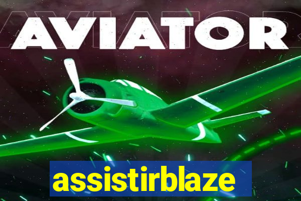 assistirblaze