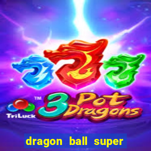 dragon ball super dublado online