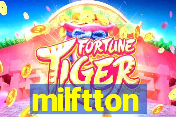 milftton