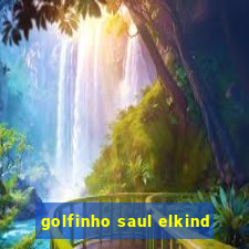 golfinho saul elkind