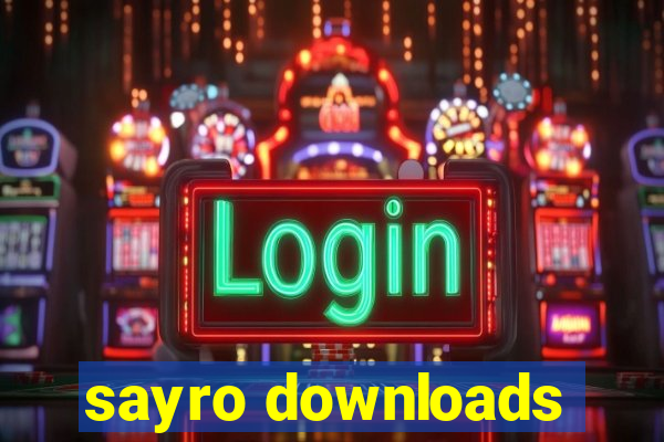 sayro downloads