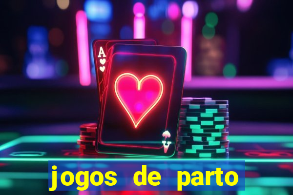 jogos de parto normal realista