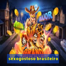 sexogostoso brasileiro