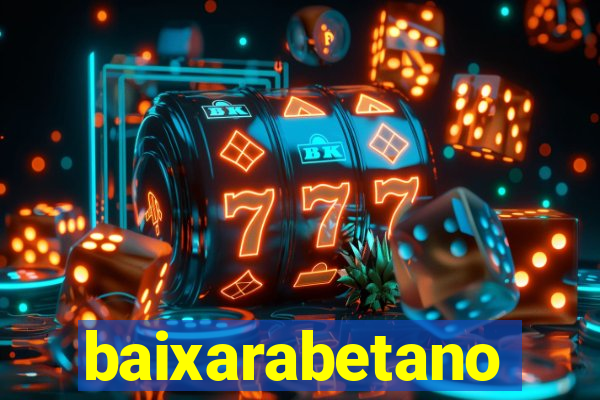 baixarabetano