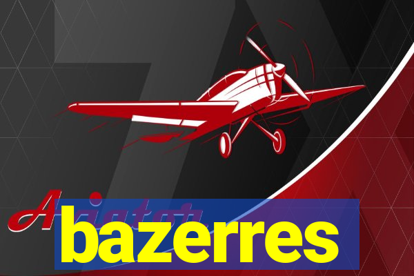 bazerres