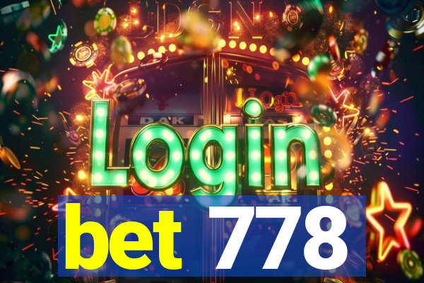 bet 778