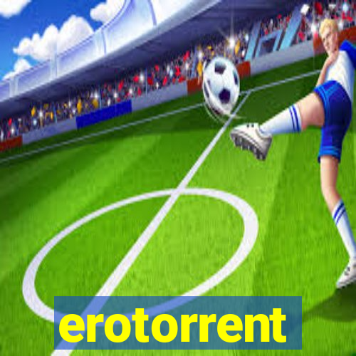 erotorrent