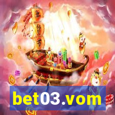 bet03.vom