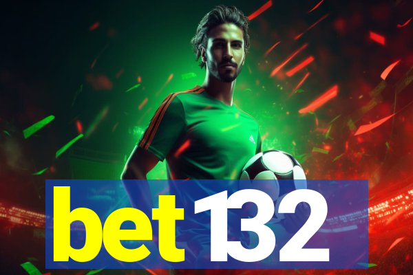 bet132