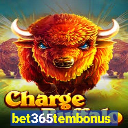 bet365tembonus