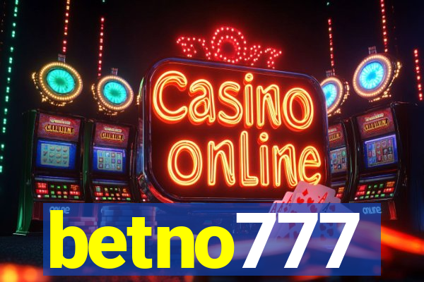 betno777