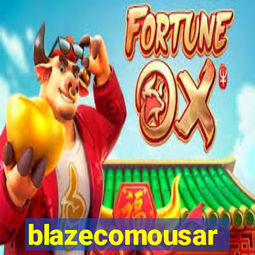 blazecomousar