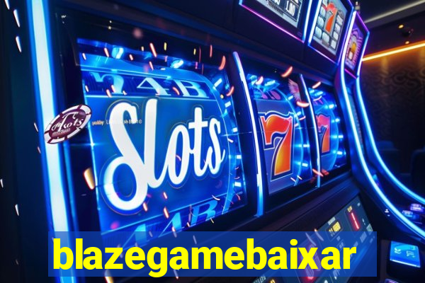 blazegamebaixar