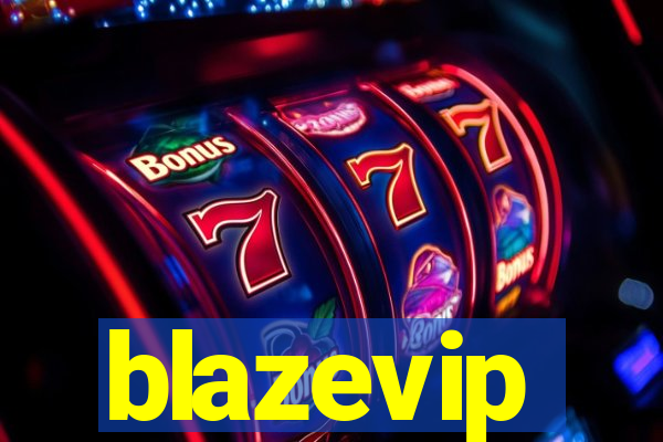 blazevip