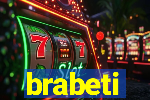 brabeti