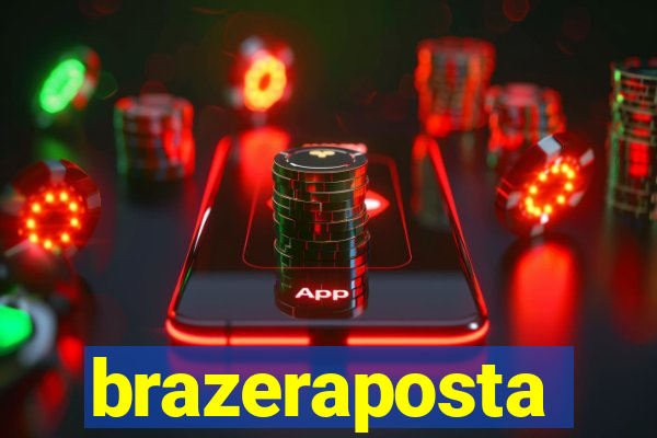 brazeraposta