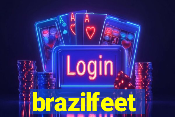 brazilfeet