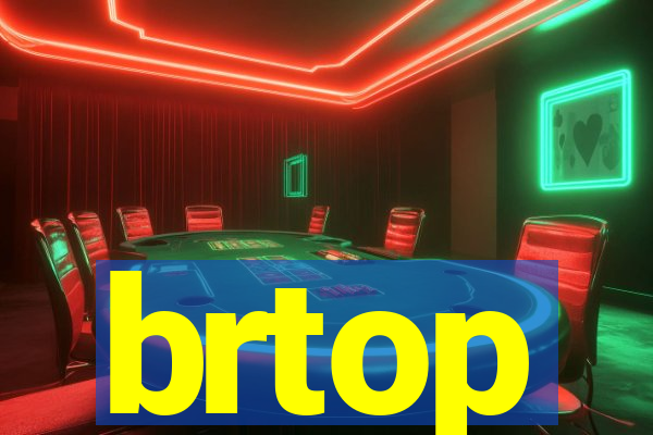 brtop