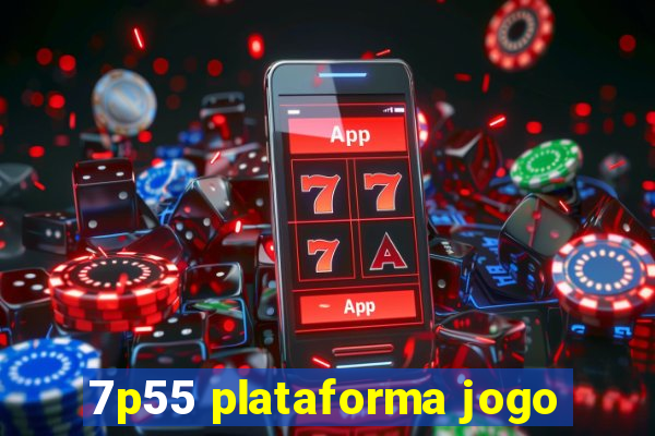 7p55 plataforma jogo