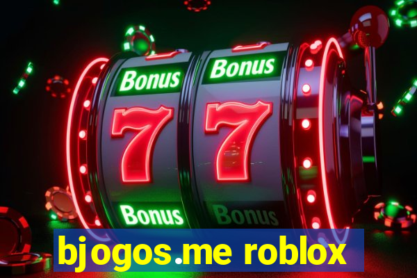 bjogos.me roblox