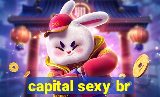 capital sexy br