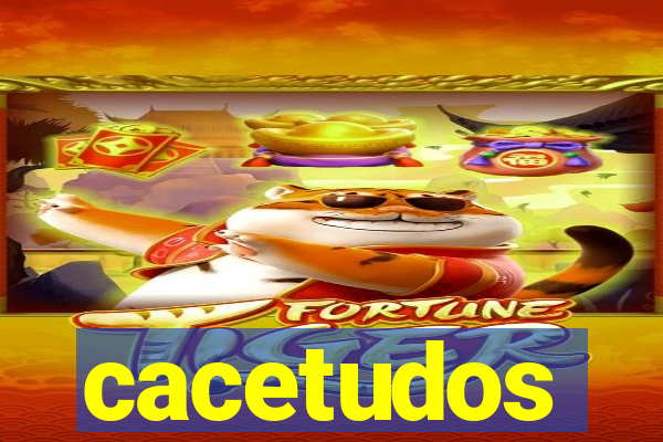 cacetudos