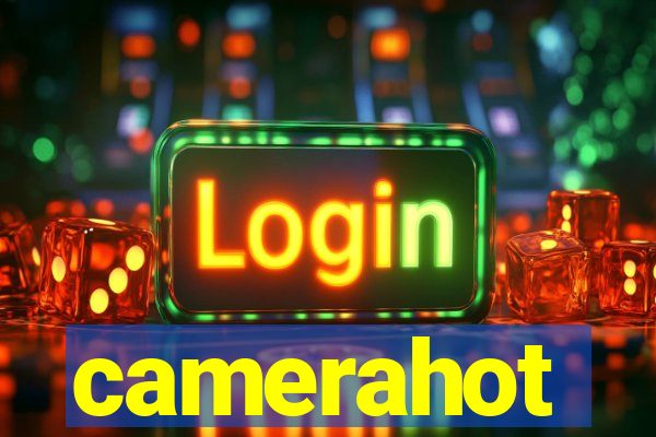 camerahot