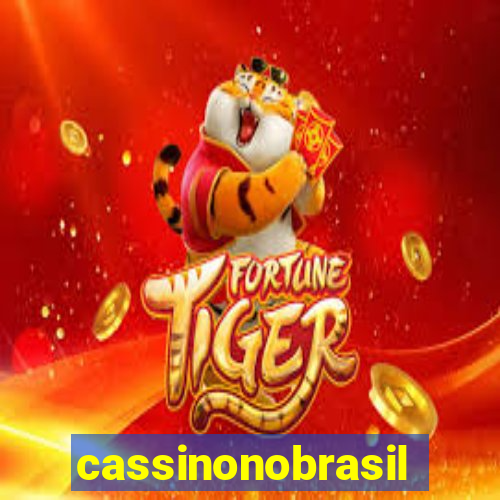 cassinonobrasil