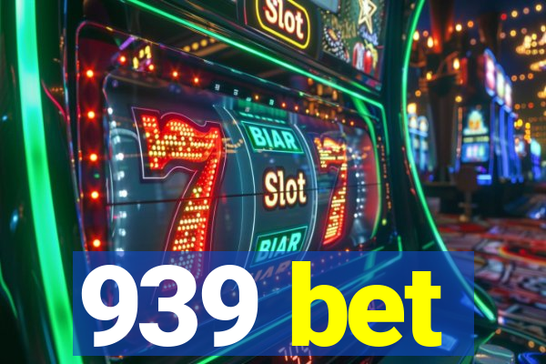 939 bet