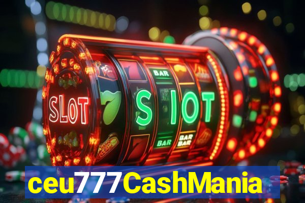 ceu777CashMania