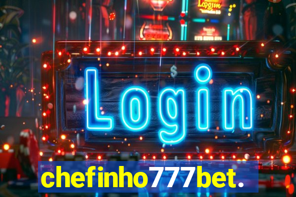 chefinho777bet.com