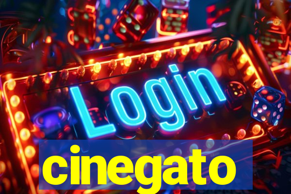 cinegato