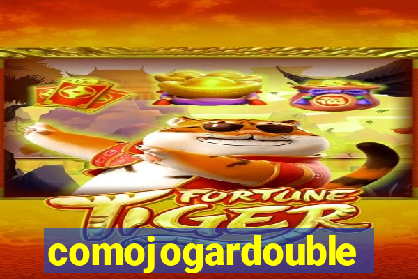 comojogardouble