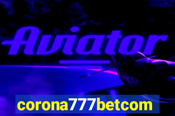 corona777betcom